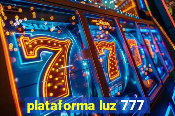 plataforma luz 777