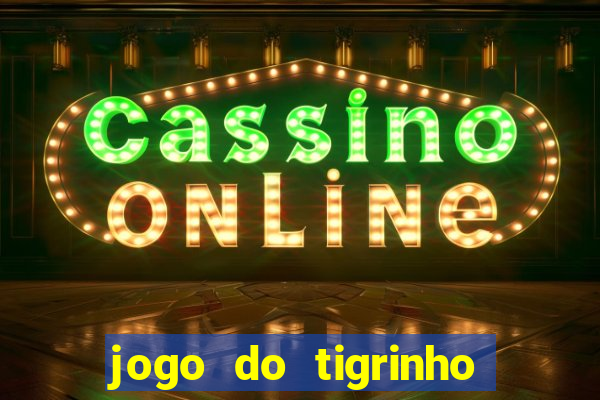 jogo do tigrinho que ganha dinheiro de verdade no pix