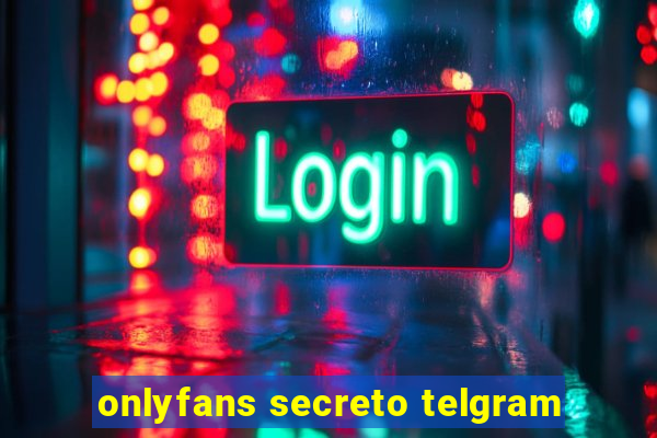 onlyfans secreto telgram