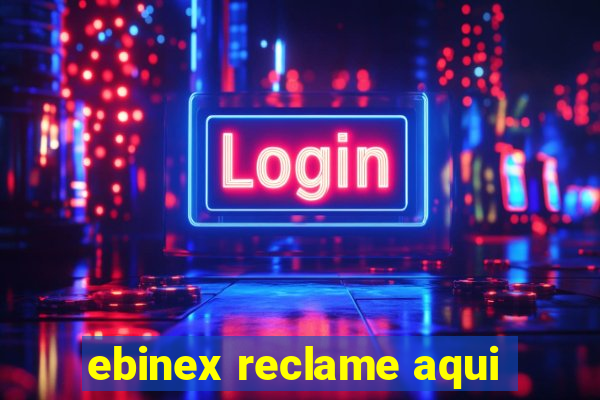 ebinex reclame aqui