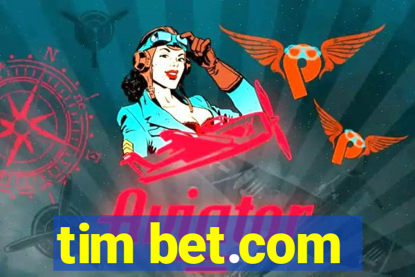 tim bet.com