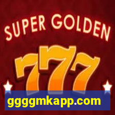 ggggmkapp.com