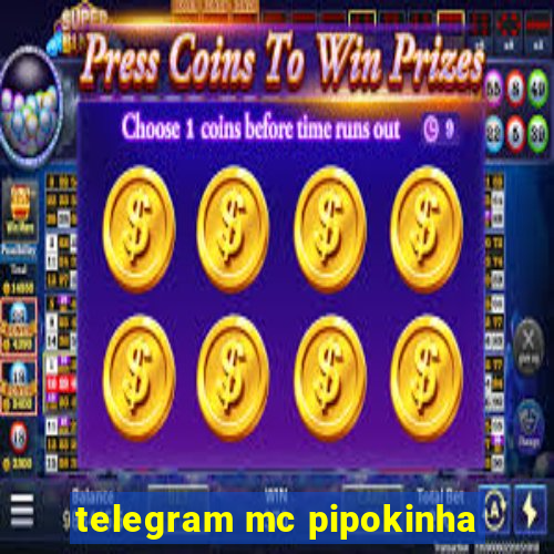 telegram mc pipokinha