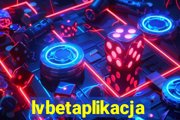 lvbetaplikacja