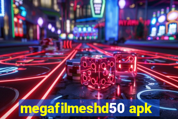 megafilmeshd50 apk