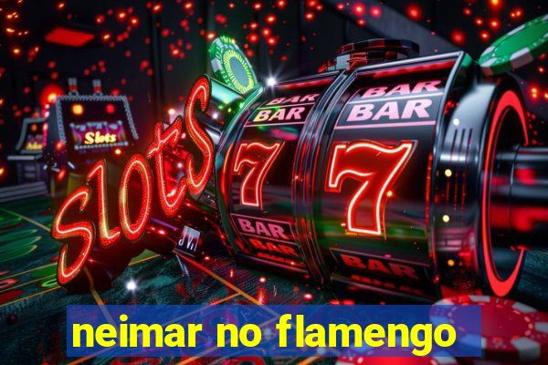 neimar no flamengo