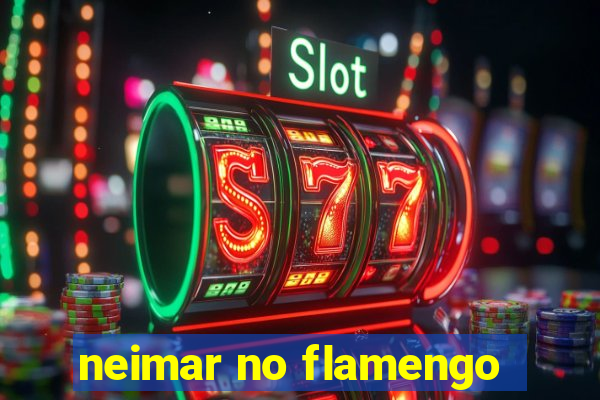 neimar no flamengo