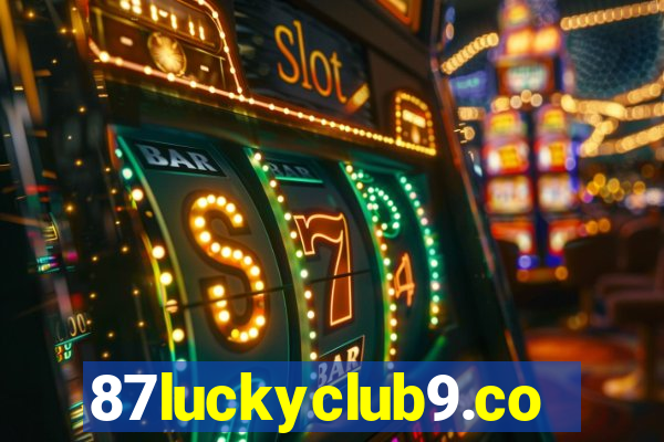 87luckyclub9.com