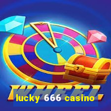 lucky 666 casino