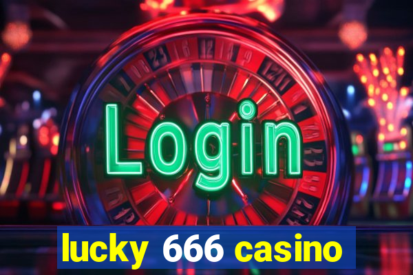 lucky 666 casino