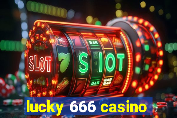 lucky 666 casino