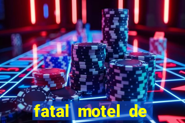 fatal motel de nova mutum