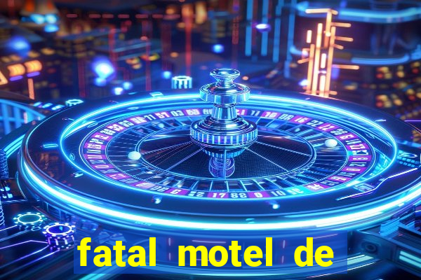 fatal motel de nova mutum