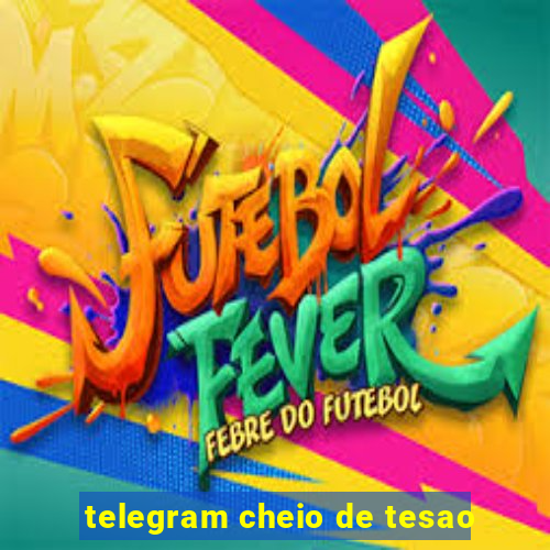 telegram cheio de tesao