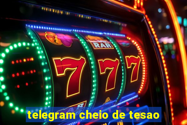 telegram cheio de tesao