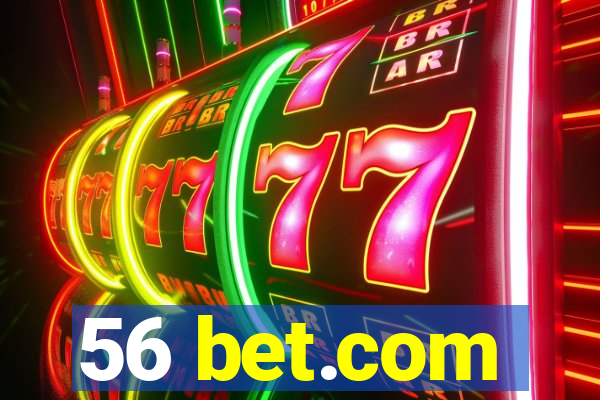 56 bet.com