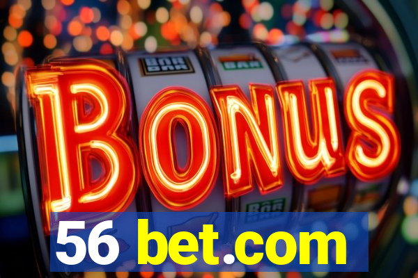 56 bet.com