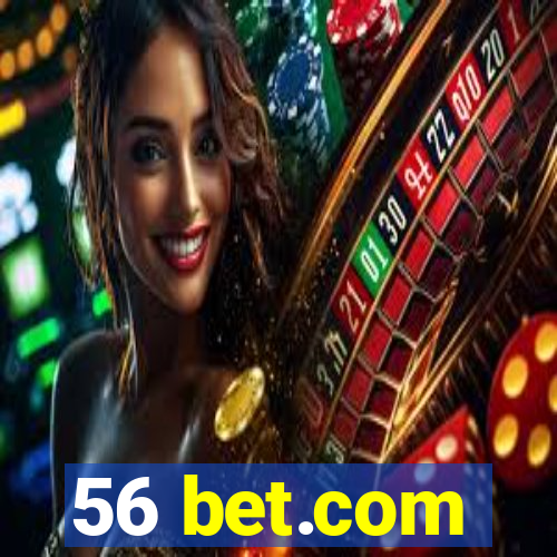 56 bet.com