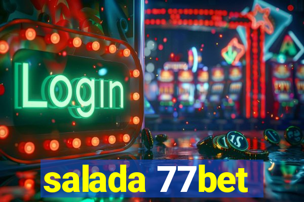 salada 77bet