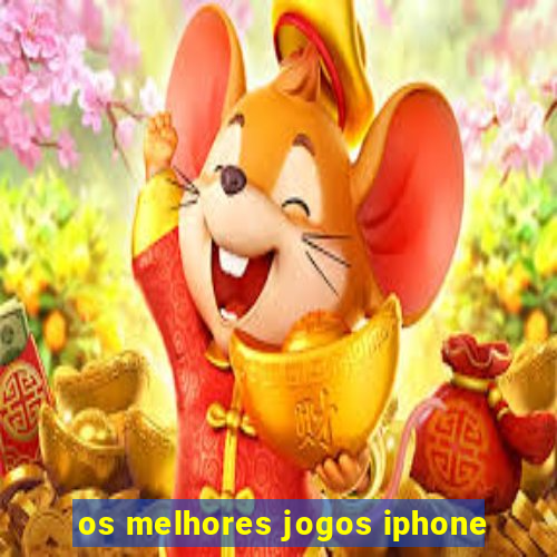 os melhores jogos iphone