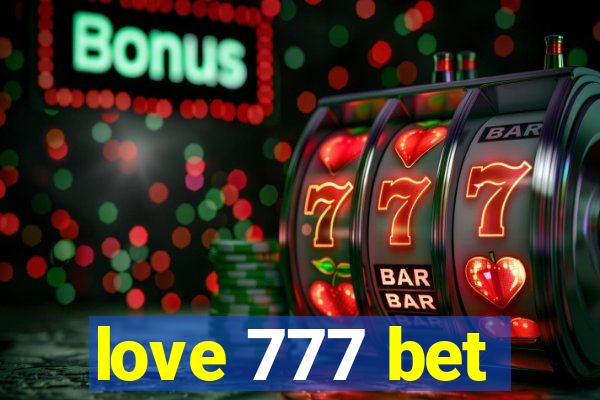 love 777 bet