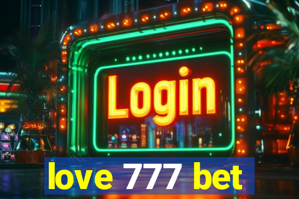 love 777 bet