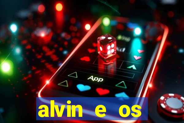 alvin e os esquilos 5