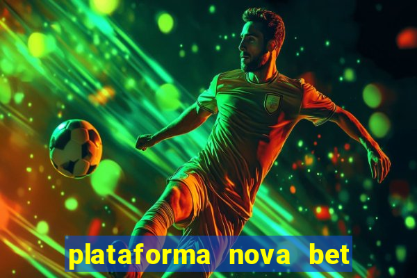 plataforma nova bet de 5 reais