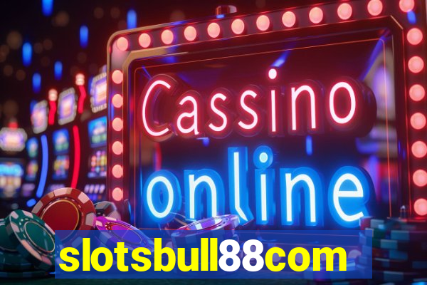 slotsbull88com