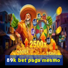 89k bet paga mesmo