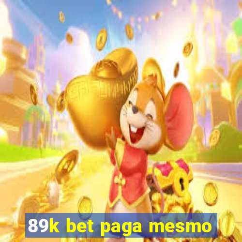 89k bet paga mesmo