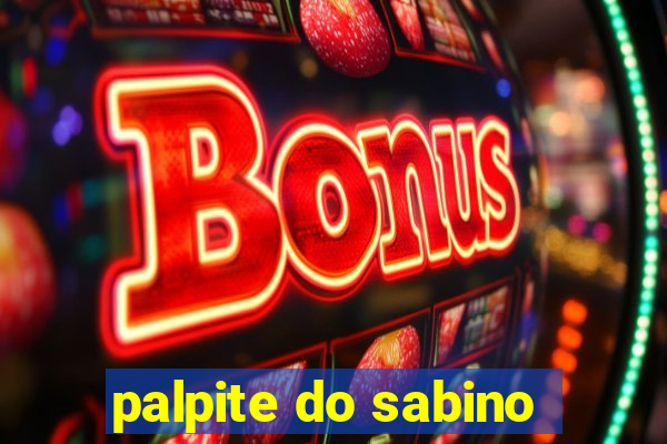 palpite do sabino