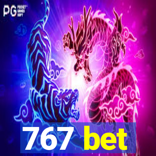 767 bet