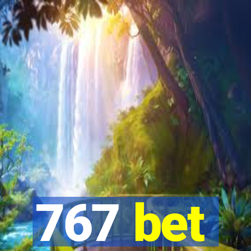 767 bet