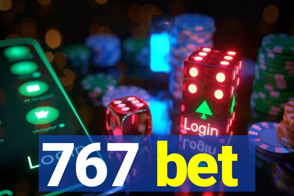 767 bet