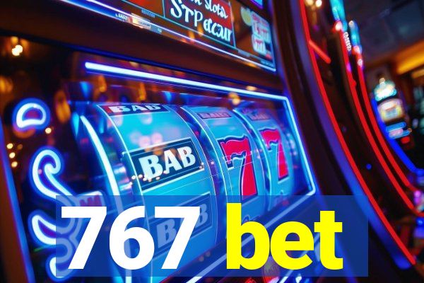 767 bet