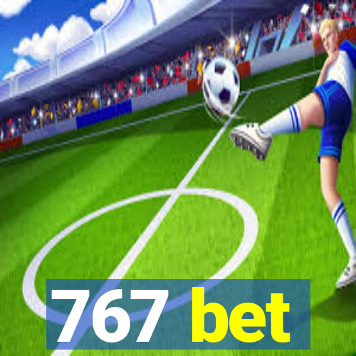 767 bet