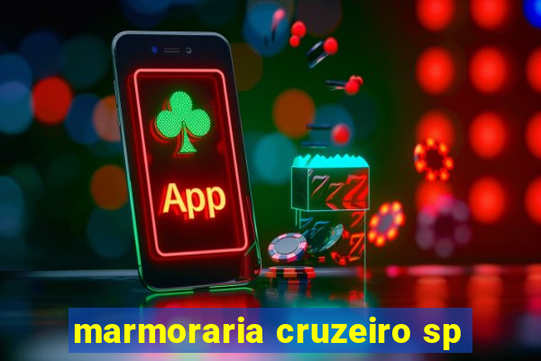 marmoraria cruzeiro sp