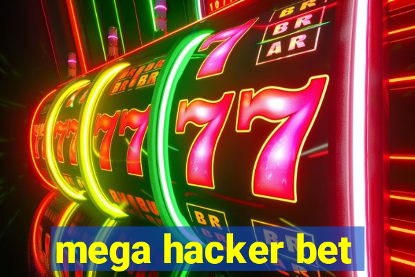 mega hacker bet