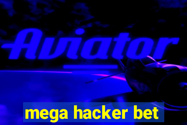 mega hacker bet