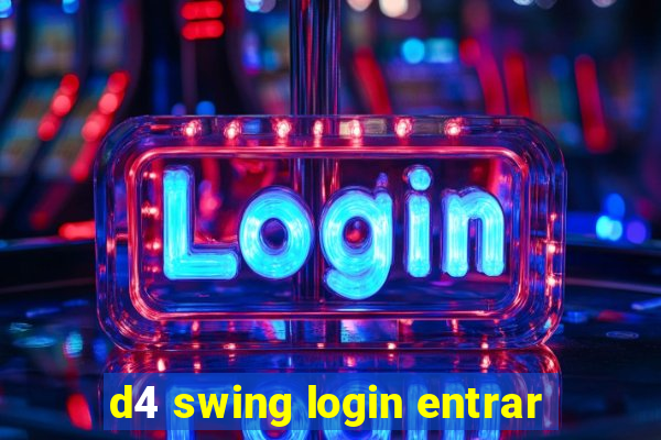 d4 swing login entrar