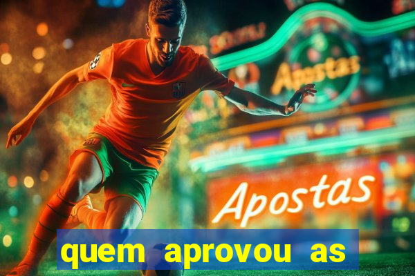 quem aprovou as bets no brasil