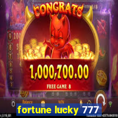 fortune lucky 777