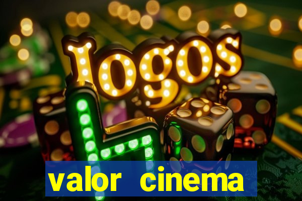 valor cinema shopping paralela