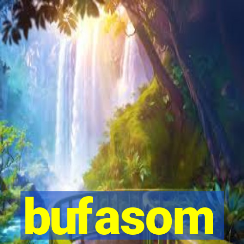 bufasom