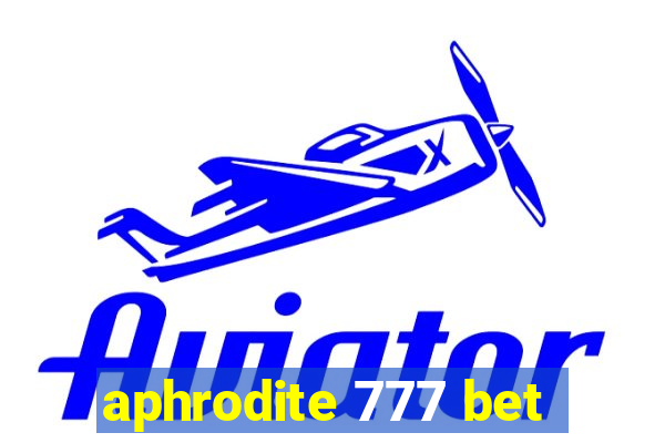 aphrodite 777 bet