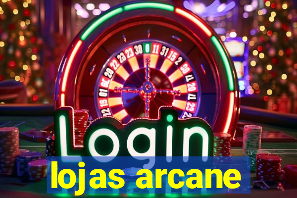 lojas arcane