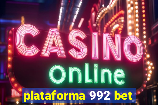 plataforma 992 bet