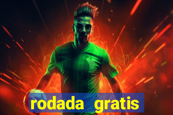 rodada gratis estrela bet