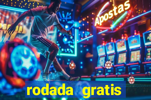 rodada gratis estrela bet